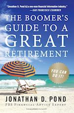 Boomer's Guide to a Great Retirement, The 