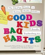 Good Kids, Bad Habits