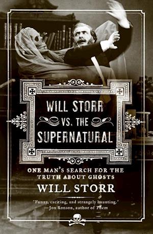 Will Storr vs. the Supernatural