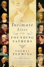 Intimate Lives of the Founding Fathers, The
