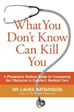 What You Don't Know Can Kill You