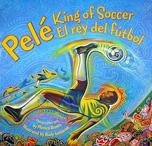 Pele, King of Soccer/Pele, El Rey del Futbol