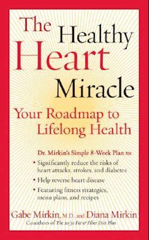 The Healthy Heart Miracle