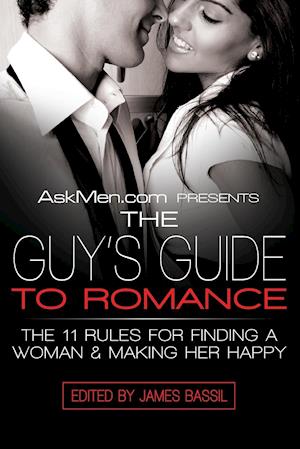 AskMen.com Presents The Guy's Guide to Romance