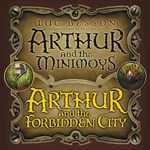 Arthur and the Minimoys & Arthur and the Forbidden City