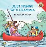 Little Critter: Just Fishing with Grandma