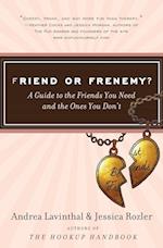 Friend Or Frenemy?