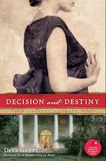 Decision and Destiny