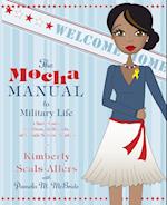 The Mocha Manual to Military Life