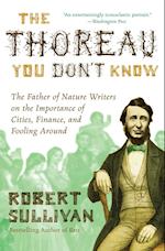 The Thoreau You Don't Know