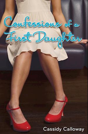 Confessions of a First Daughter