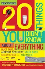 Discover's 20 Things You Didn't Know About Everything