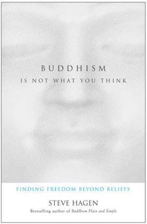 Buddhism Is Not What You Think