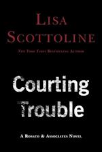 Courting Trouble