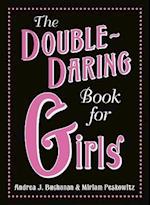 The Double-Daring Book for Girls