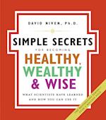 Simple Secrets for Becoming Healthy, Wealthy, and Wise