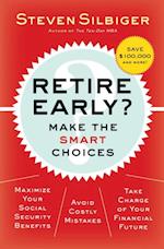 Retire Early?  Make the SMART Choices