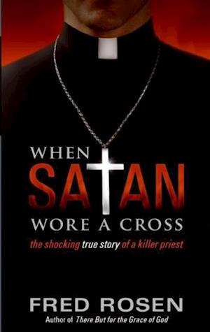 When Satan Wore A Cross