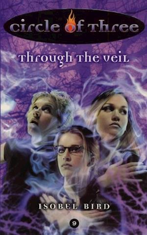 Circle of Three #9: Through the Veil