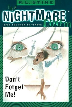 Nightmare Room #1: Don't Forget Me!