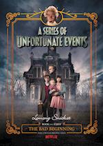 Series of Unfortunate Events #1: The Bad Beginning