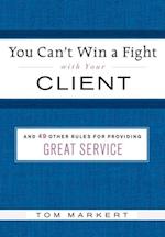 You Can't Win a Fight with Your Client