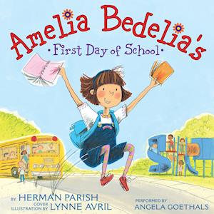 Amelia Bedelia's First Day of School