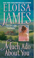 Much Ado About You