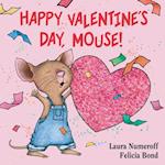 Happy Valentine's Day, Mouse!