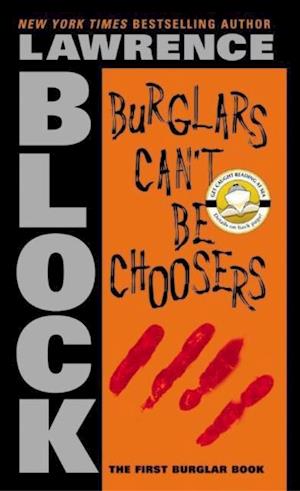 Burglars Can't Be Choosers