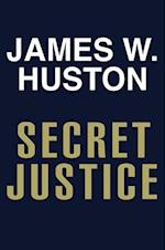 Secret Justice