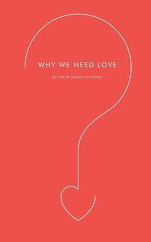 Why We Need Love