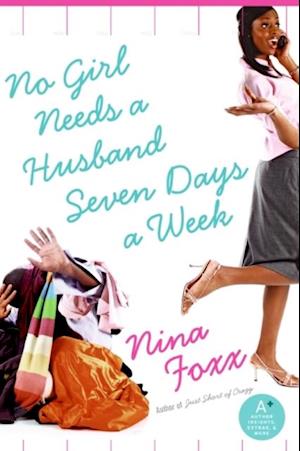 No Girl Needs a Husband Seven Days a Week