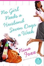 No Girl Needs a Husband Seven Days a Week