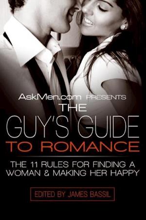 AskMen.com Presents The Guy's Guide to Romance