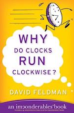 Why Do Clocks Run Clockwise?