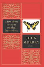 Few Short Notes on Tropical Butterflies