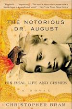 Notorious Dr. August