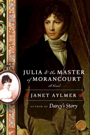 Julia & the Master of Morancourt