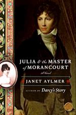 Julia & the Master of Morancourt