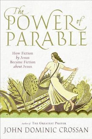 The Power of Parable