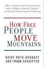 How Free People Move Mountains