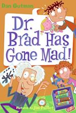 My Weird School Daze #7: Dr. Brad Has Gone Mad!