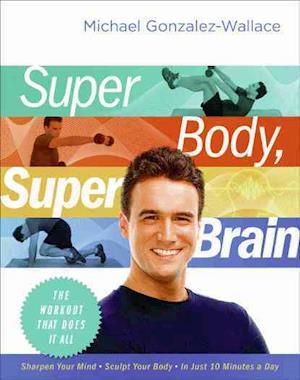 Super Body, Super Brain