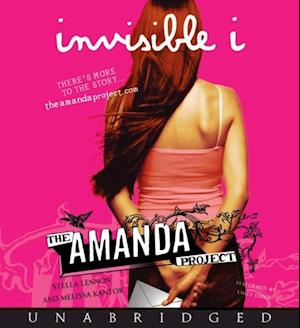 The Amanda Project: Book 1: invisible I