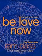 Be Love Now