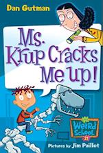 My Weird School #21: Ms. Krup Cracks Me Up!