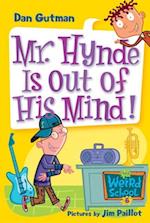 My Weird School #6: Mr. Hynde Is Out of His Mind!