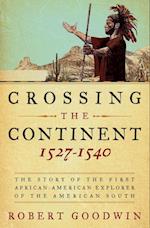 Crossing the Continent, 1527-1540