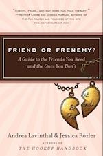 Friend or Frenemy?